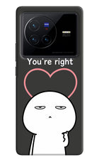 You're Right Vivo X80 Hard Case Back Cover by Casekaro