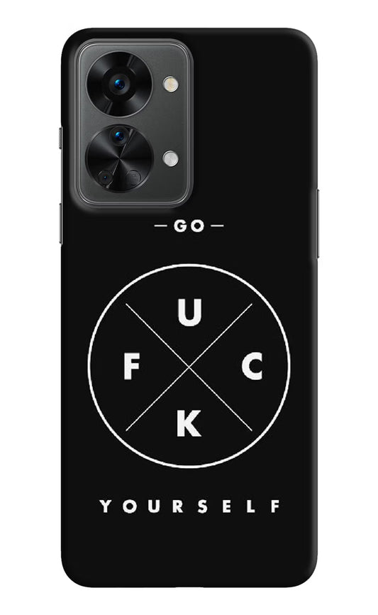 Go Fuck Yourself OnePlus Nord 2T 5G Hard Case Back Cover by Casekaro