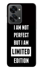 I Am Not Perfect But I Am Limited Edition OnePlus Nord 2T 5G Hard Case Back Cover by Casekaro