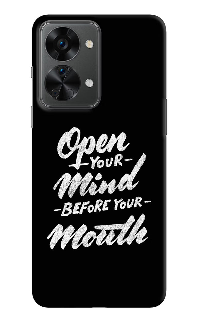 Open Your Mind Before Your Mouth OnePlus Nord 2T 5G Hard Case Back Cover by Casekaro