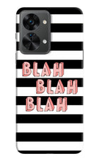 Blah Blah Blah OnePlus Nord 2T 5G Hard Case Back Cover by Casekaro