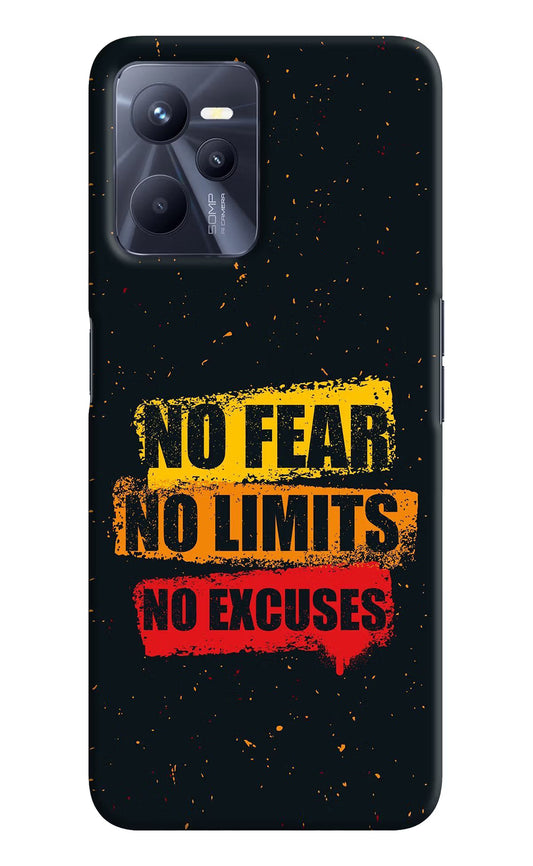 No Fear No Limits No Excuse Realme C35 Hard Case Back Cover by Casekaro
