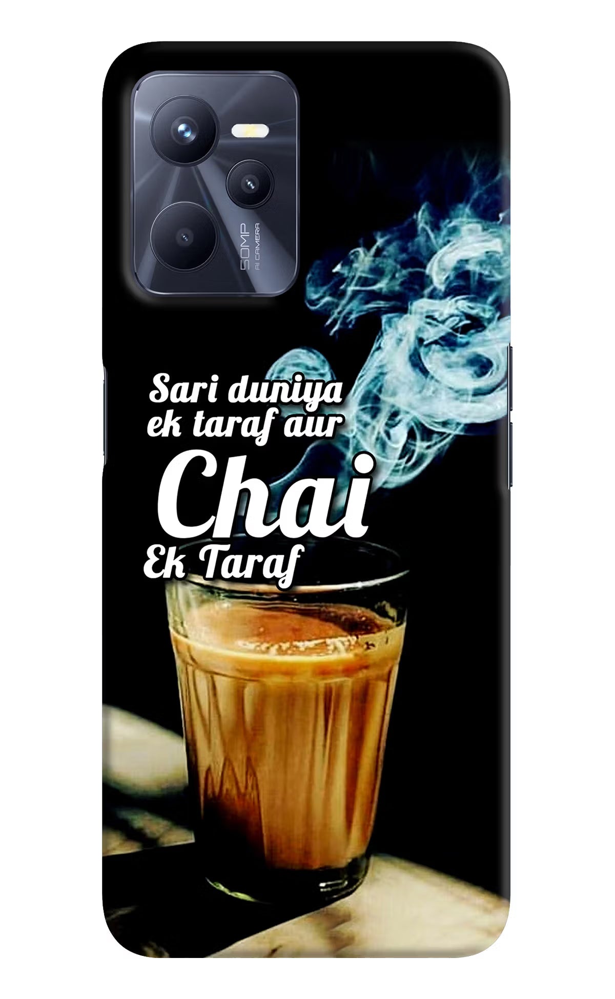 Chai Ek Taraf Quote Realme C35 Hard Case Back Cover by Casekaro