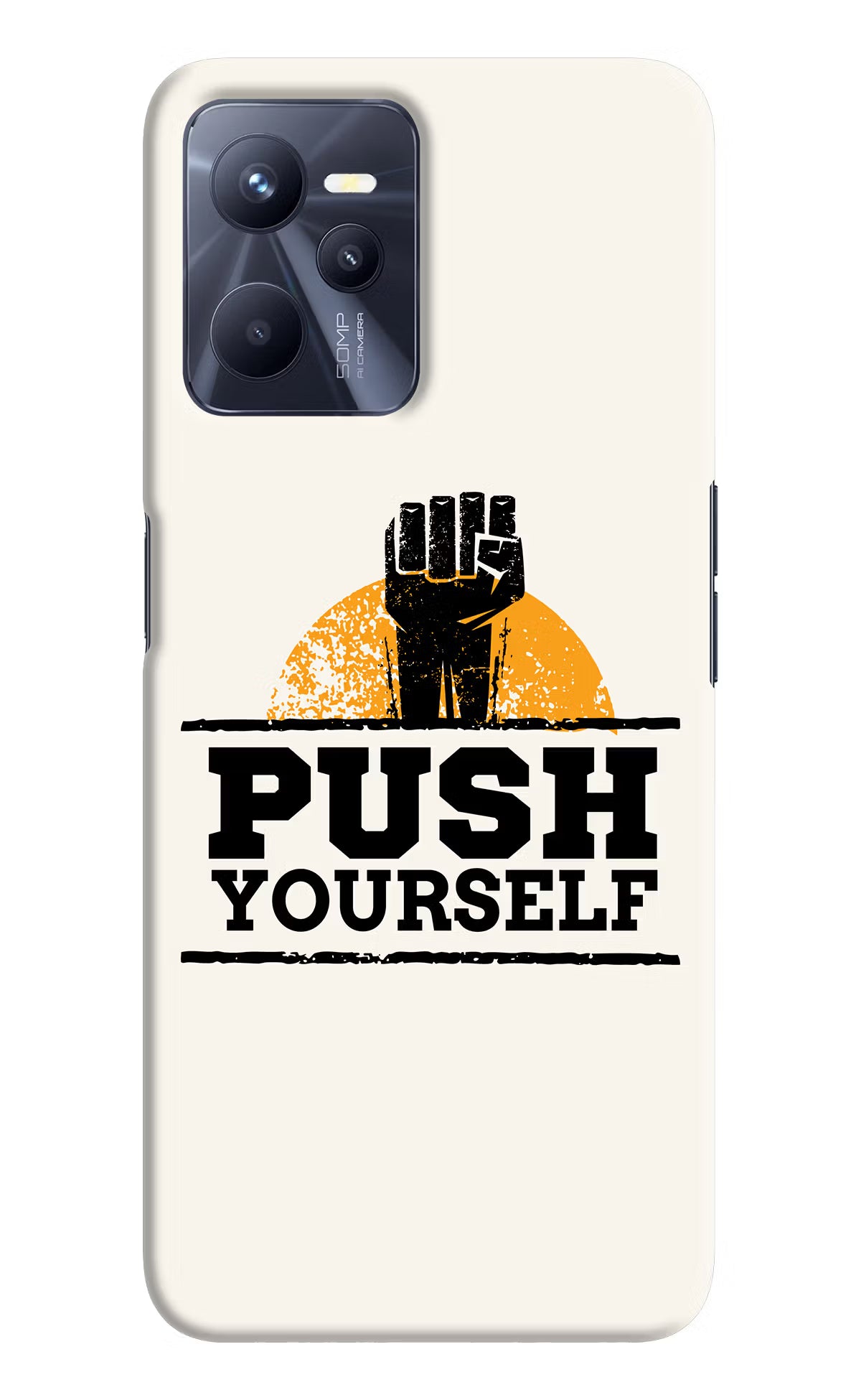 Push Yourself Realme C35 Hard Case Back Cover by Casekaro