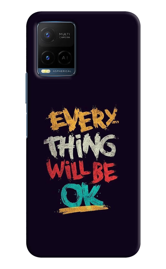 Everything Will Be Ok Vivo Y33T Hard Case Back Cover by Casekaro