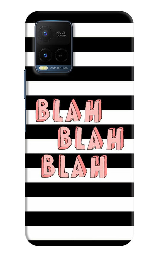 Blah Blah Blah Vivo Y33T Hard Case Back Cover by Casekaro
