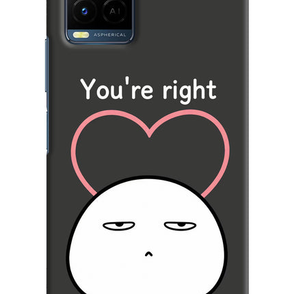You're Right Vivo Y33T Hard Case Back Cover by Casekaro