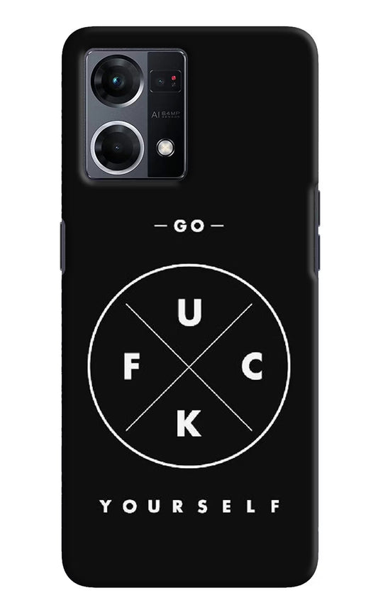 Go Fuck Yourself Oppo F21 Pro 4G Hard Case Back Cover by Casekaro