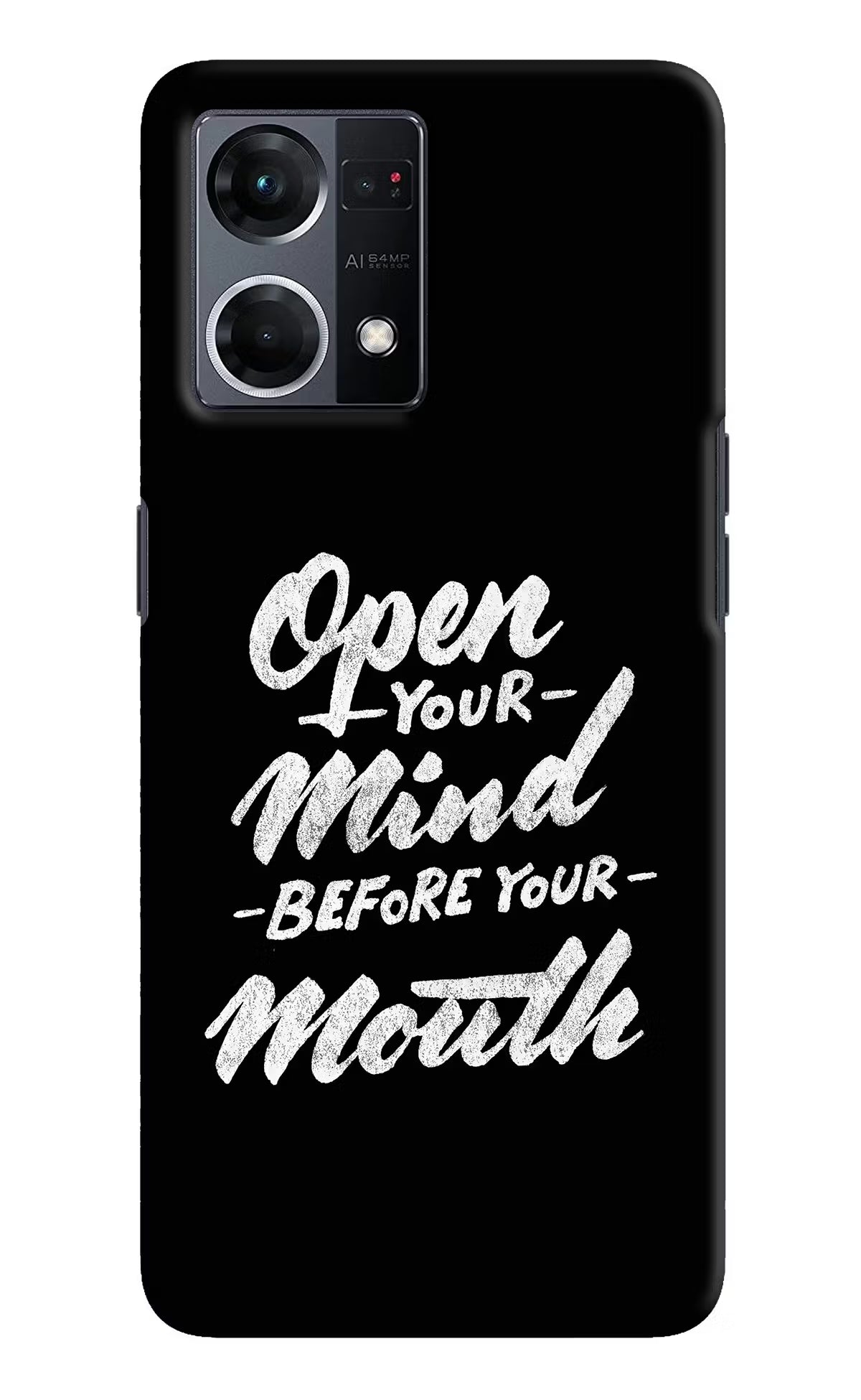 Open Your Mind Before Your Mouth Oppo F21 Pro 4G Hard Case Back Cover by Casekaro