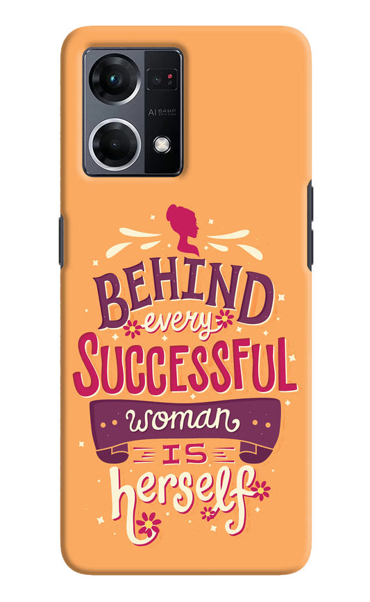 Behind Every Successful Woman There Is Herself Oppo F21 Pro 4G Hard Case Back Cover by Casekaro