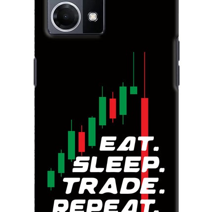Eat Sleep Trade Repeat Oppo F21 Pro 4G Hard Case Back Cover by Casekaro