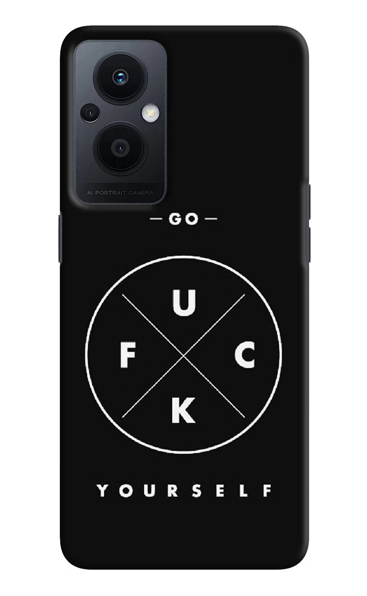 Go Fuck Yourself Oppo F21 Pro 5G Hard Case Back Cover by Casekaro