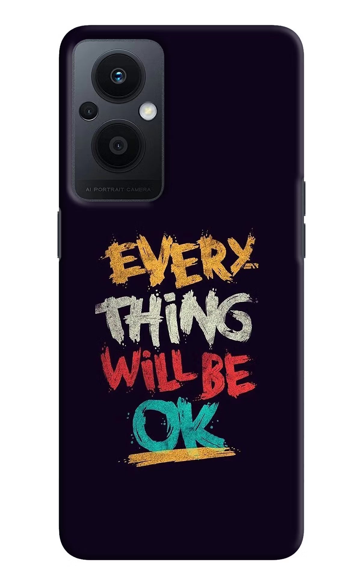 Everything Will Be Ok Oppo F21 Pro 5G Hard Case Back Cover by Casekaro