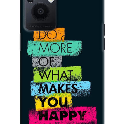 Do More Of What Makes You Happy Oppo F21 Pro 5G Hard Case Back Cover by Casekaro