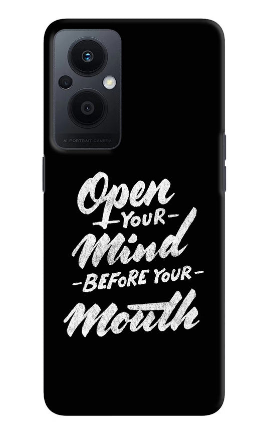 Open Your Mind Before Your Mouth Oppo F21 Pro 5G Hard Case Back Cover by Casekaro