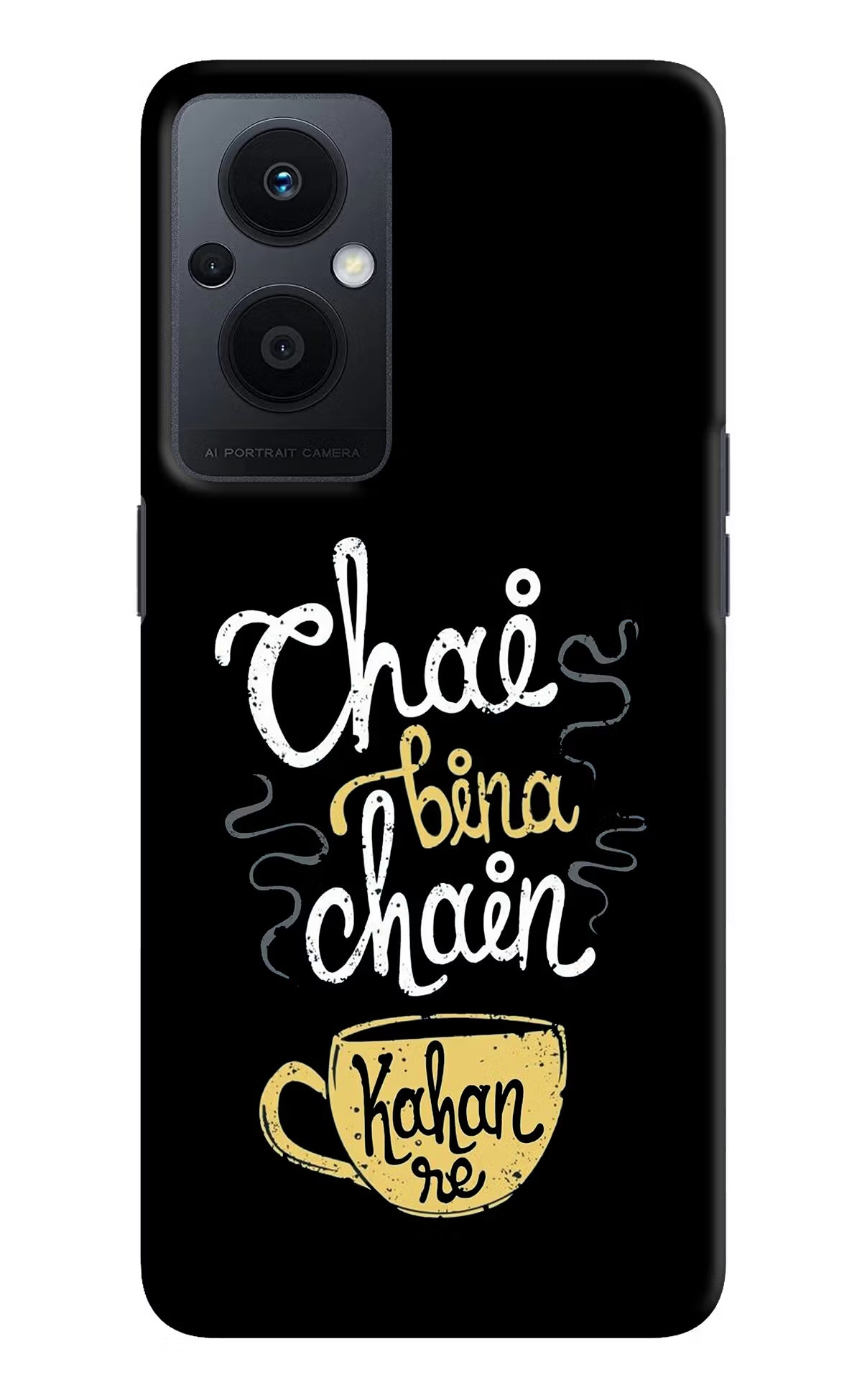 Chai Bina Chain Kaha Re Oppo F21 Pro 5G Hard Case Back Cover by Casekaro