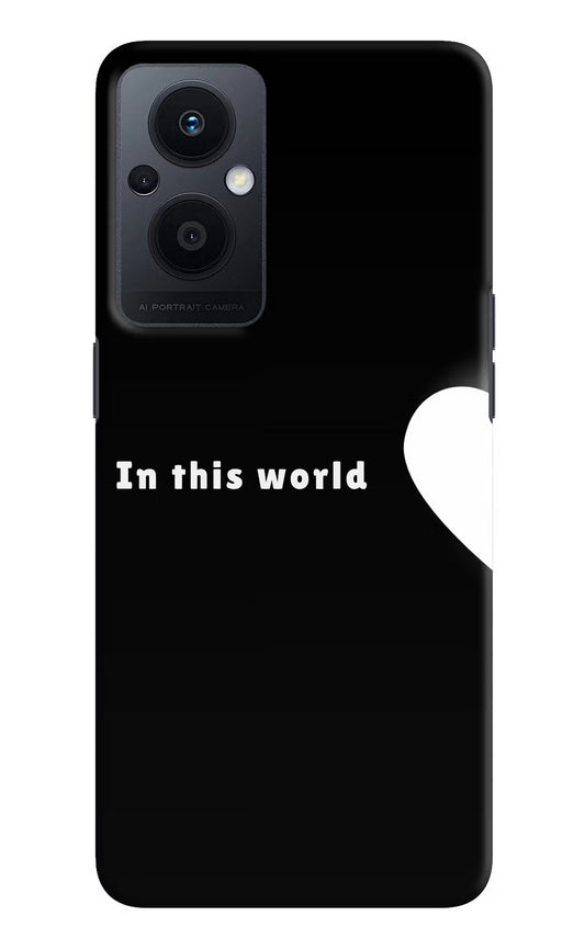This World Oppo F21 Pro 5G Hard Case Back Cover by Casekaro