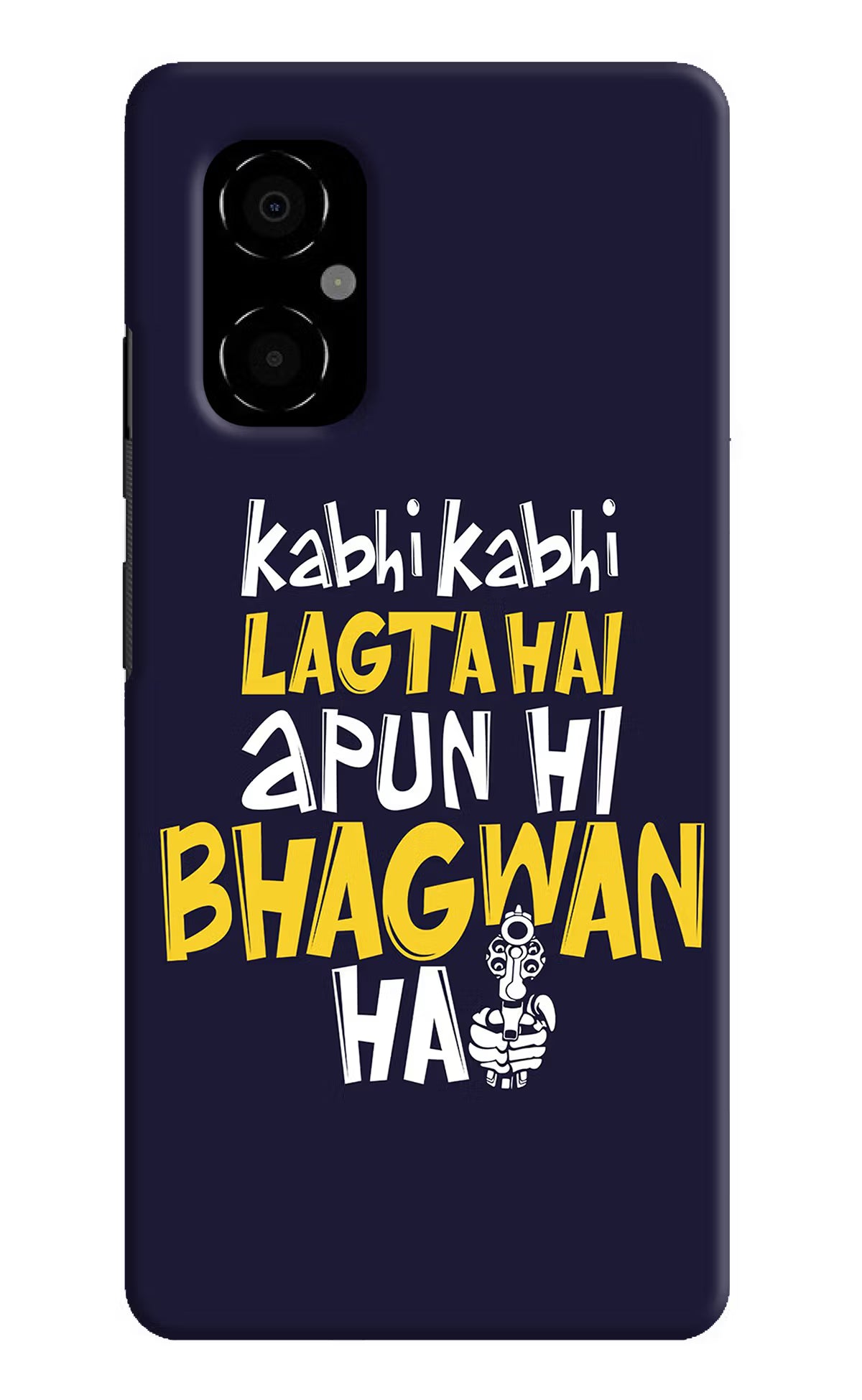Kabhi Kabhi Lagta Hai Apun Hi Bhagwan Hai Poco M4 5G Hard Case Back Cover by Casekaro