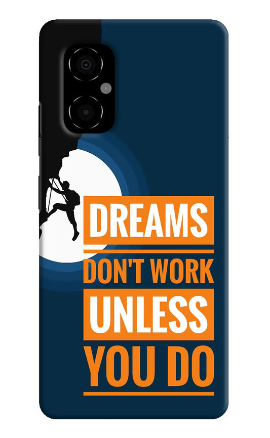 Dreams Don’T Work Unless You Do Poco M4 5G Hard Case Back Cover by Casekaro