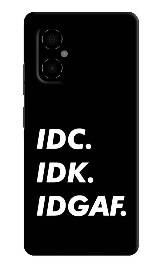 Idc Idk Idgaf Poco M4 5G Hard Case Back Cover by Casekaro