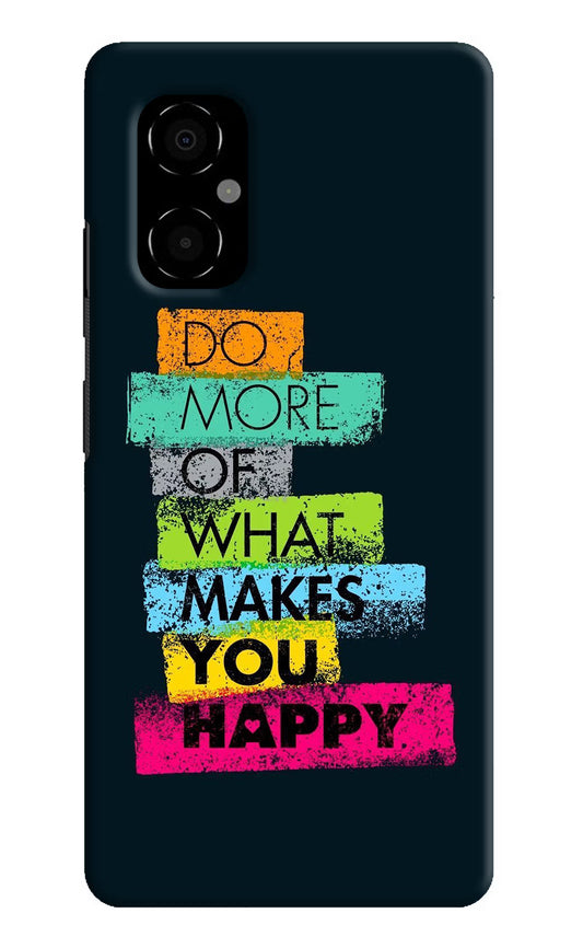 Do More Of What Makes You Happy Poco M4 5G Hard Case Back Cover by Casekaro