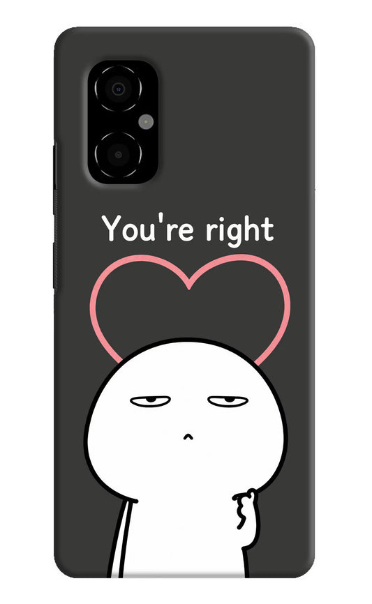 You're Right Poco M4 5G Hard Case Back Cover by Casekaro