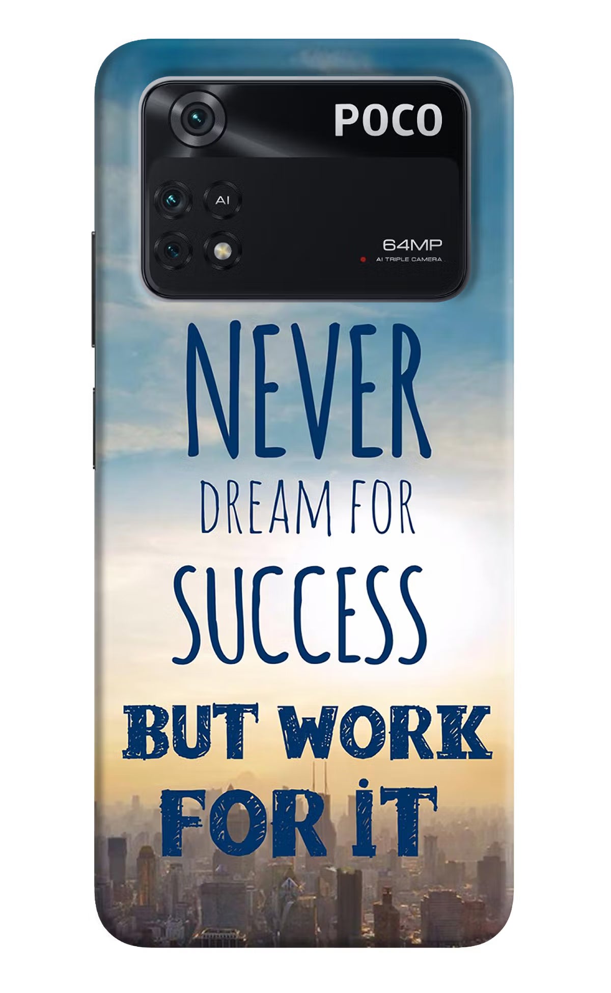Never Dream For Success But Work For It Poco M4 Pro 4G Back Cover