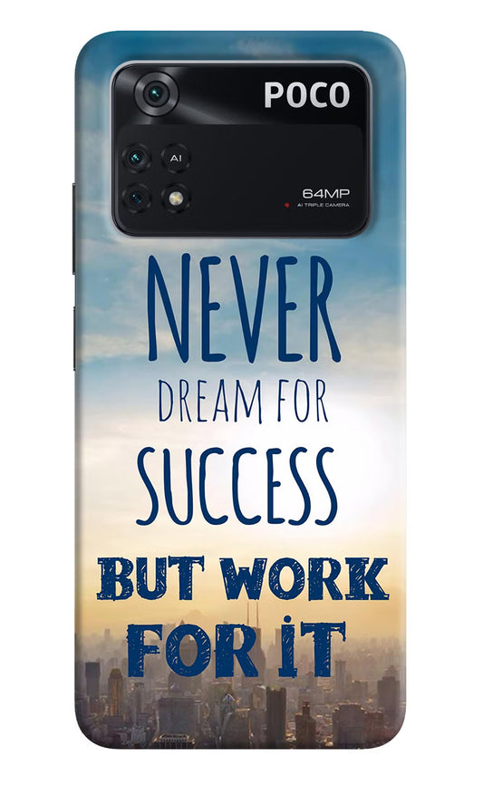 Never Dream For Success But Work For It Poco M4 Pro 4G Back Cover