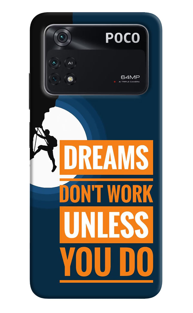 Dreams Don’T Work Unless You Do Poco M4 Pro 4G Back Cover