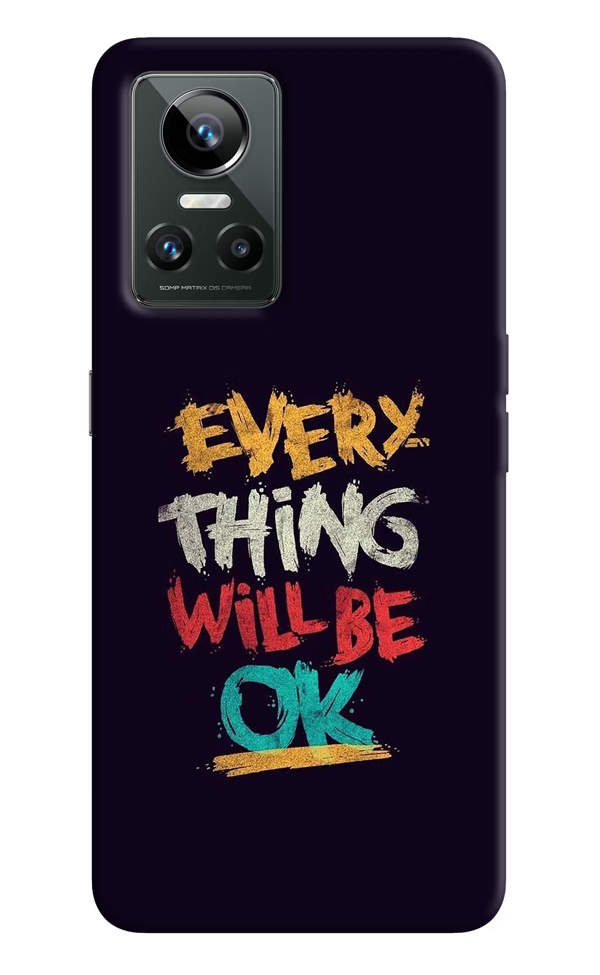 Everything Will Be Ok Realme GT Neo 3 Back Cover