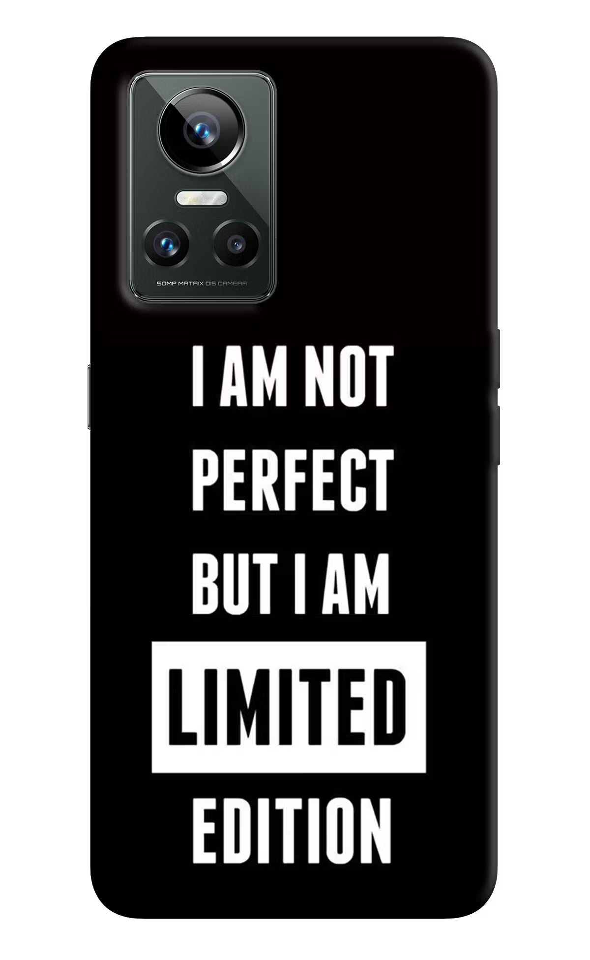 I Am Not Perfect But I Am Limited Edition Realme GT Neo 3 Back Cover