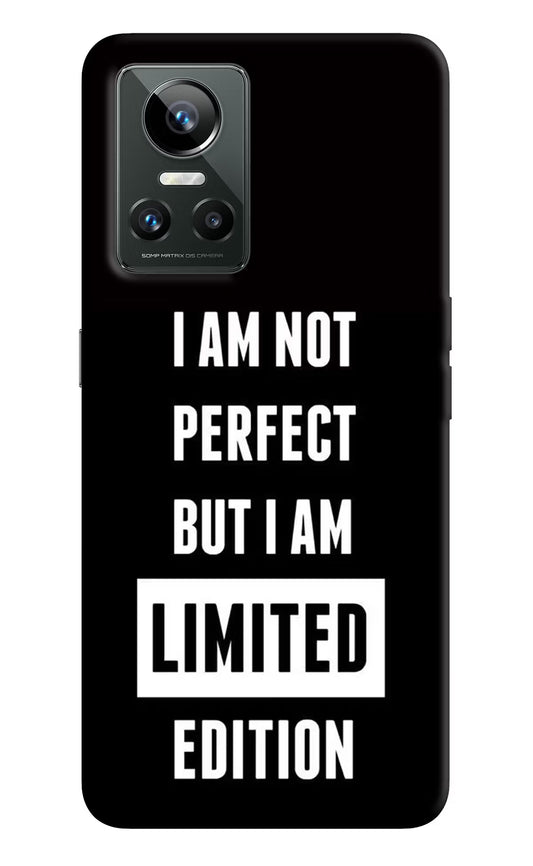 I Am Not Perfect But I Am Limited Edition Realme GT Neo 3 Back Cover