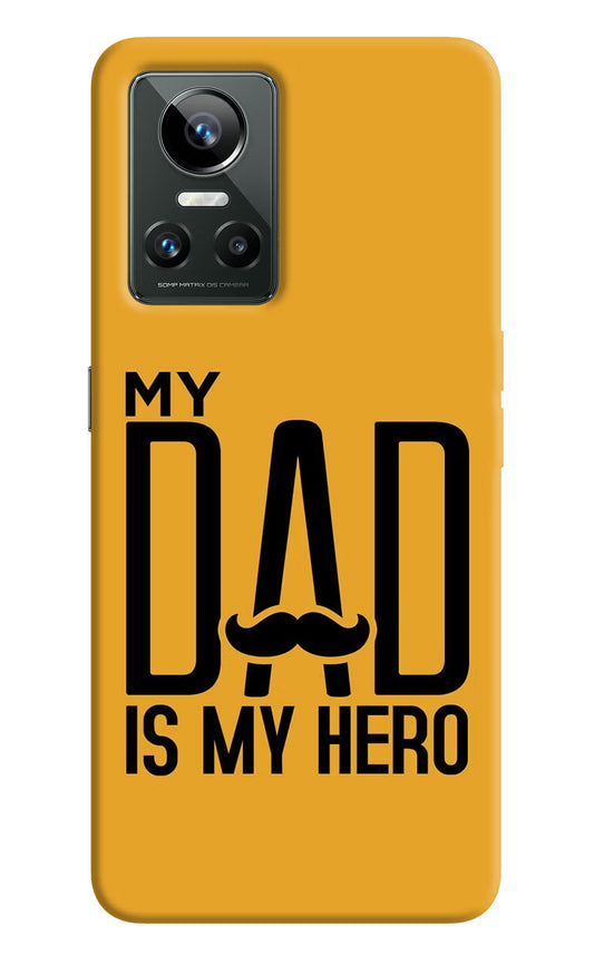 My Dad Is My Hero Realme GT Neo 3 Back Cover