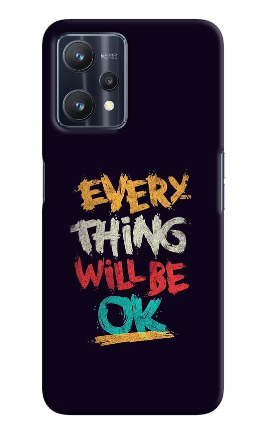 Everything Will Be Ok Realme 9 Pro 5G Hard Case Back Cover by Casekaro