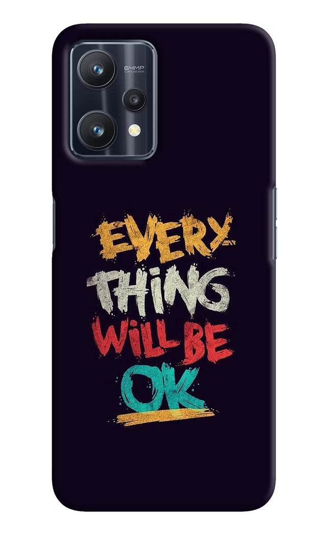 Everything Will Be Ok Realme 9 Pro 5G Hard Case Back Cover by Casekaro