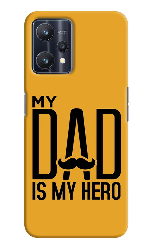 My Dad Is My Hero Realme 9 Pro 5G Hard Case Back Cover by Casekaro