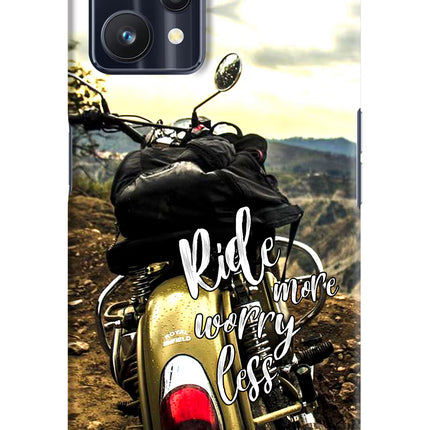 Ride More Worry Less Realme 9 Pro 5G Hard Case Back Cover by Casekaro