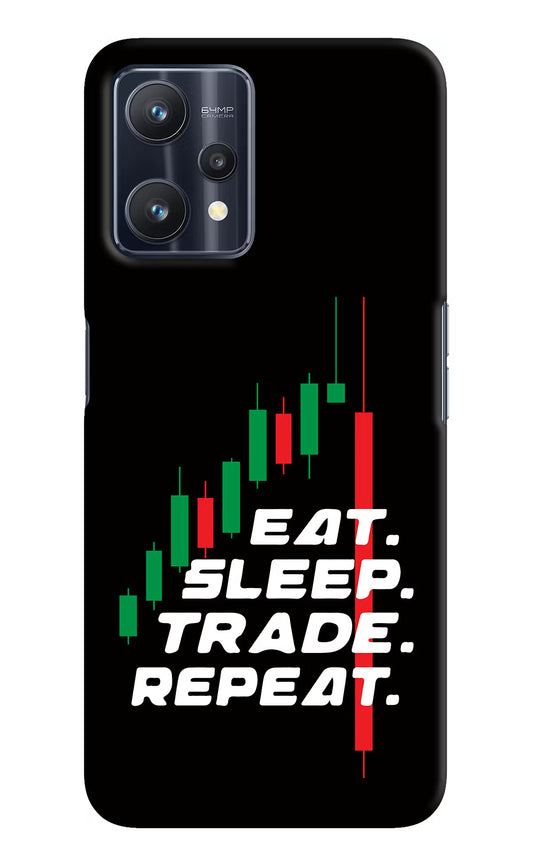 Eat Sleep Trade Repeat Realme 9 Pro 5G Hard Case Back Cover by Casekaro
