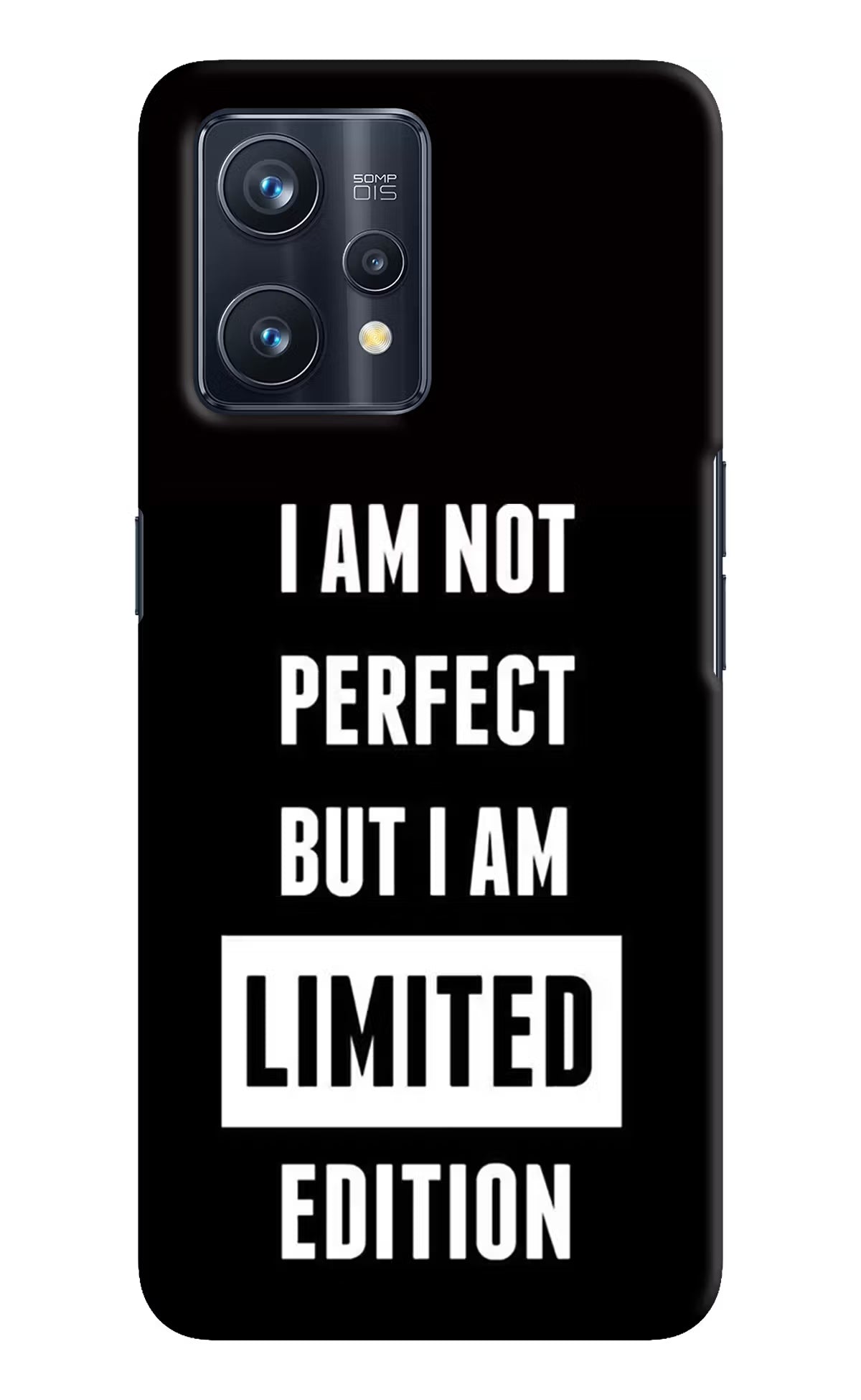 I Am Not Perfect But I Am Limited Edition Realme 9 Pro+ 5G Hard Case Back Cover by Casekaro