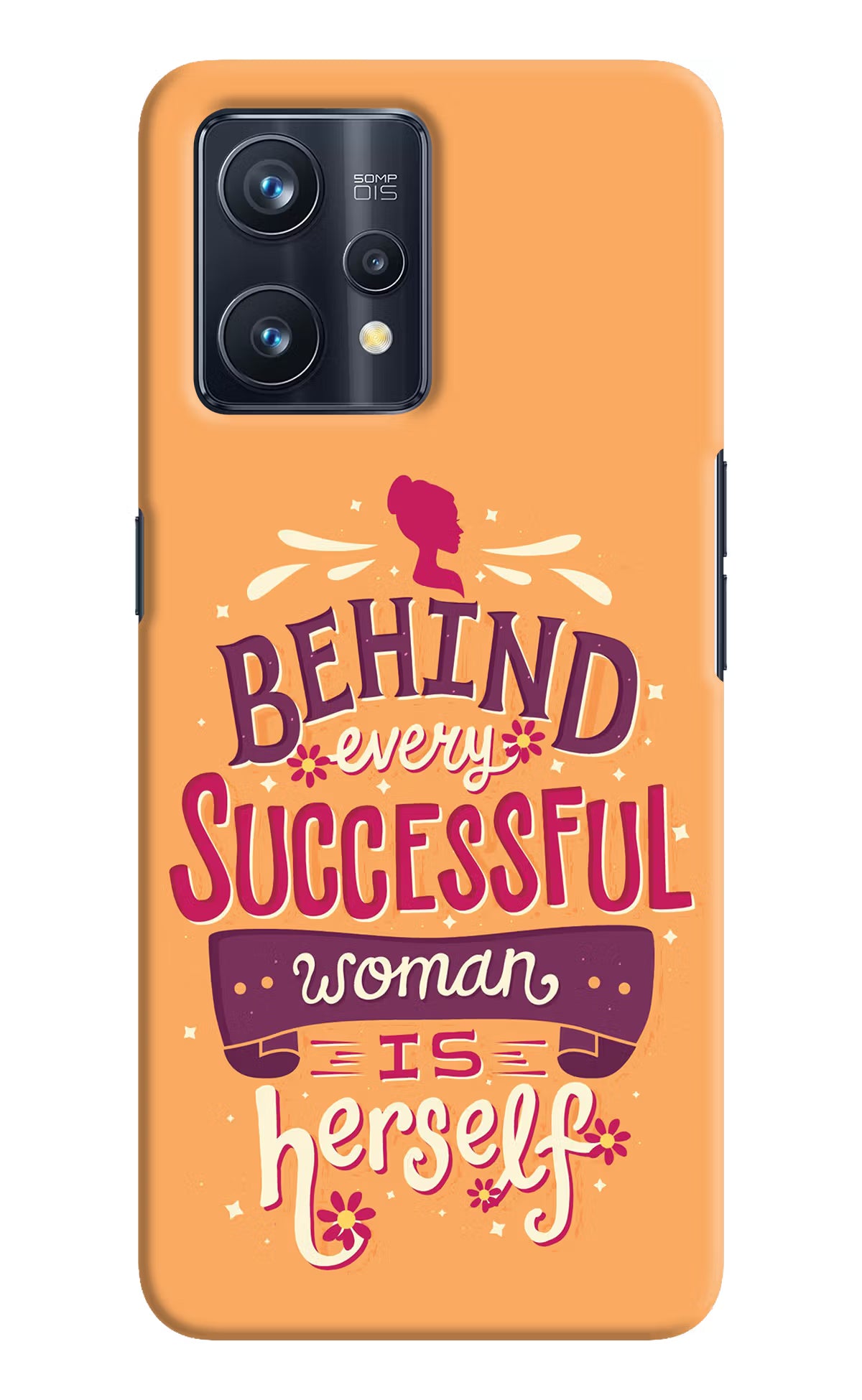 Behind Every Successful Woman There Is Herself Realme 9 Pro+ 5G Hard Case Back Cover by Casekaro