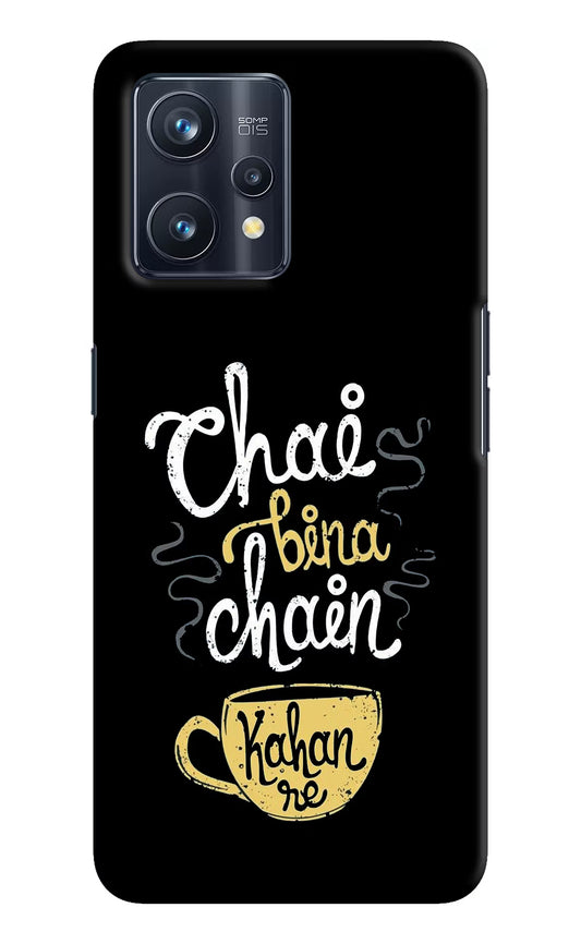 Chai Bina Chain Kaha Re Realme 9 Pro+ 5G Hard Case Back Cover by Casekaro