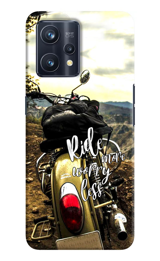 Ride More Worry Less Realme 9 Pro+ 5G Hard Case Back Cover by Casekaro