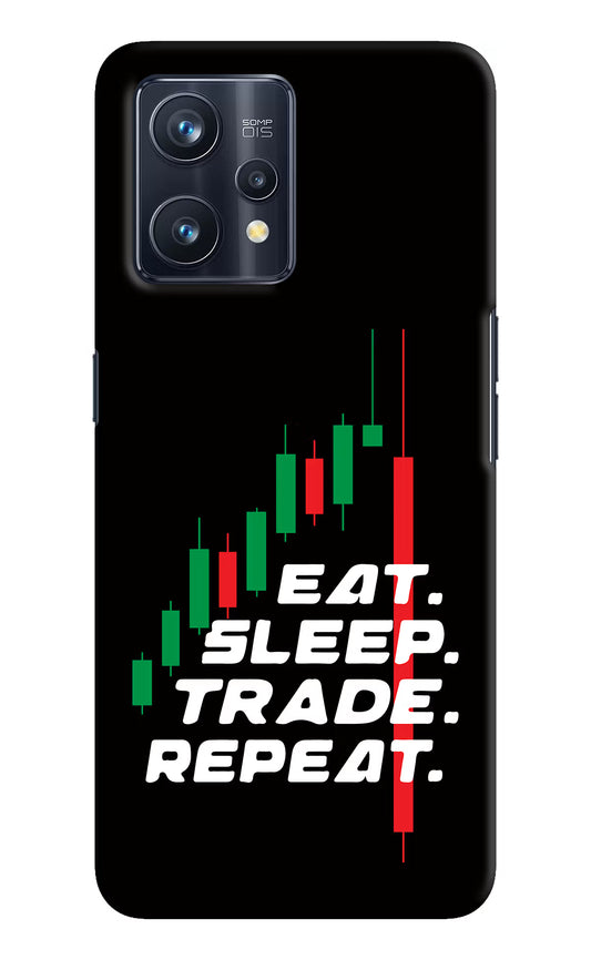 Eat Sleep Trade Repeat Realme 9 Pro+ 5G Hard Case Back Cover by Casekaro