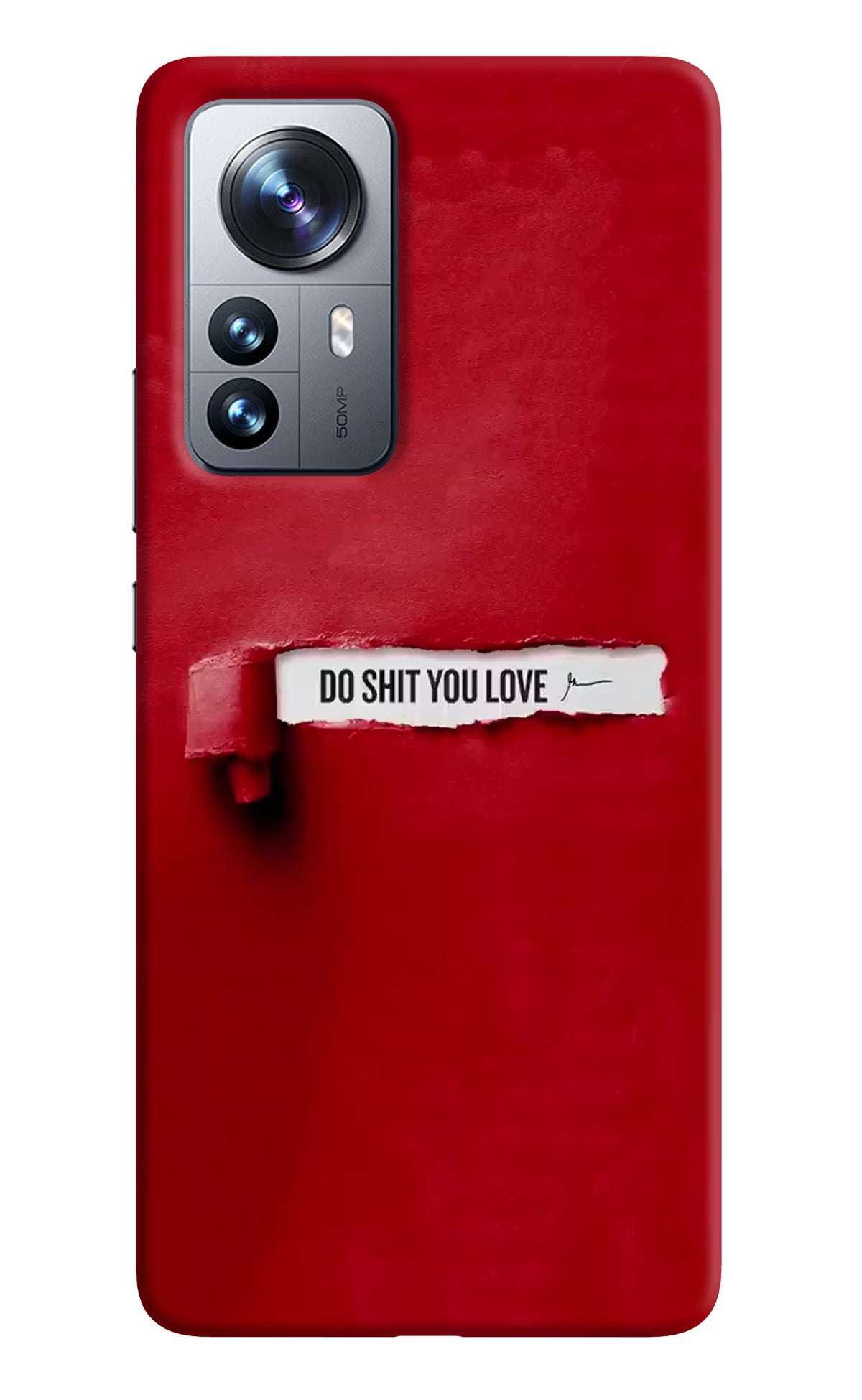 Do Shit You Love Mi 12 Pro 5G Back Cover