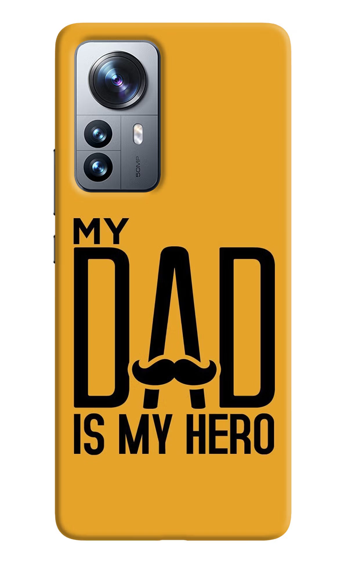 My Dad Is My Hero Mi 12 Pro 5G Back Cover