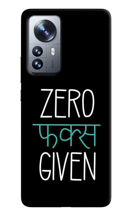 Zero Fucks Given Mi 12 Pro 5G Back Cover