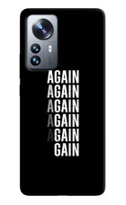 Again Again Gain Mi 12 Pro 5G Hard Case Back Cover by Casekaro