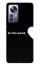 This World Mi 12 Pro 5G Hard Case Back Cover by Casekaro