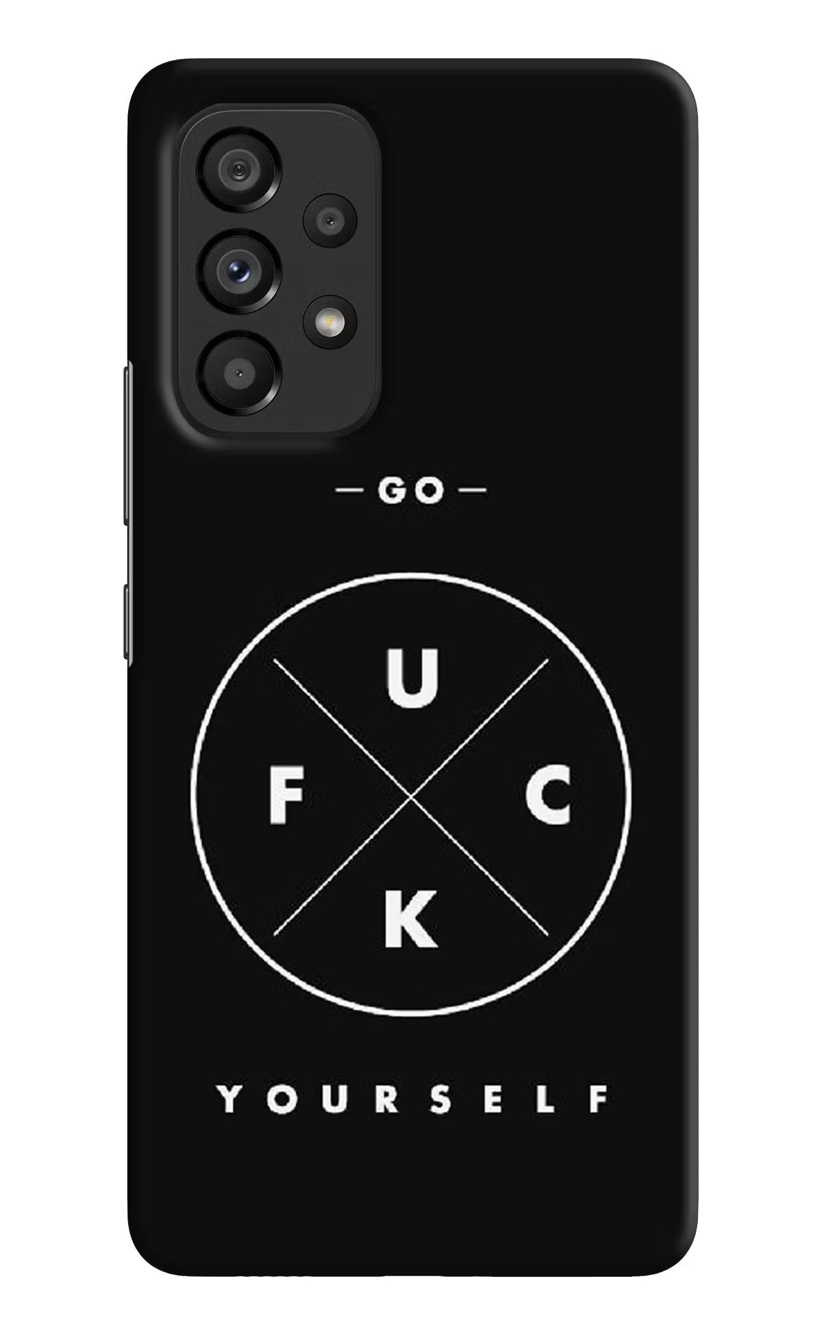 Go Fuck Yourself Samsung A53 5G Hard Case Back Cover by Casekaro