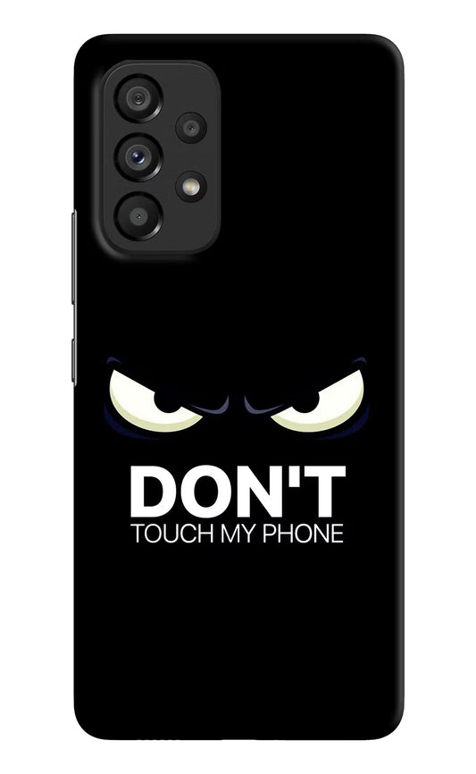 Don'T Touch My Phone Samsung A53 5G Hard Case Back Cover by Casekaro